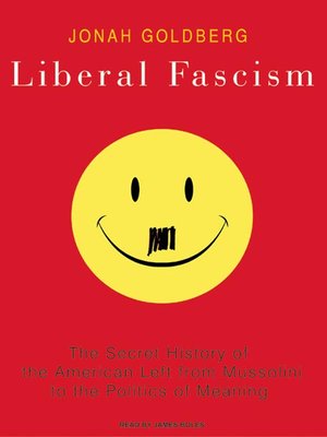 cover image of Liberal Fascism